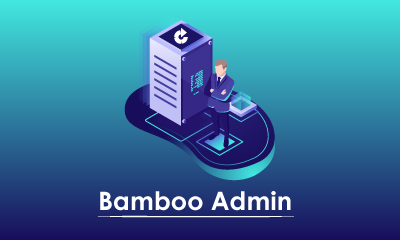 Bamboo Administrator Training